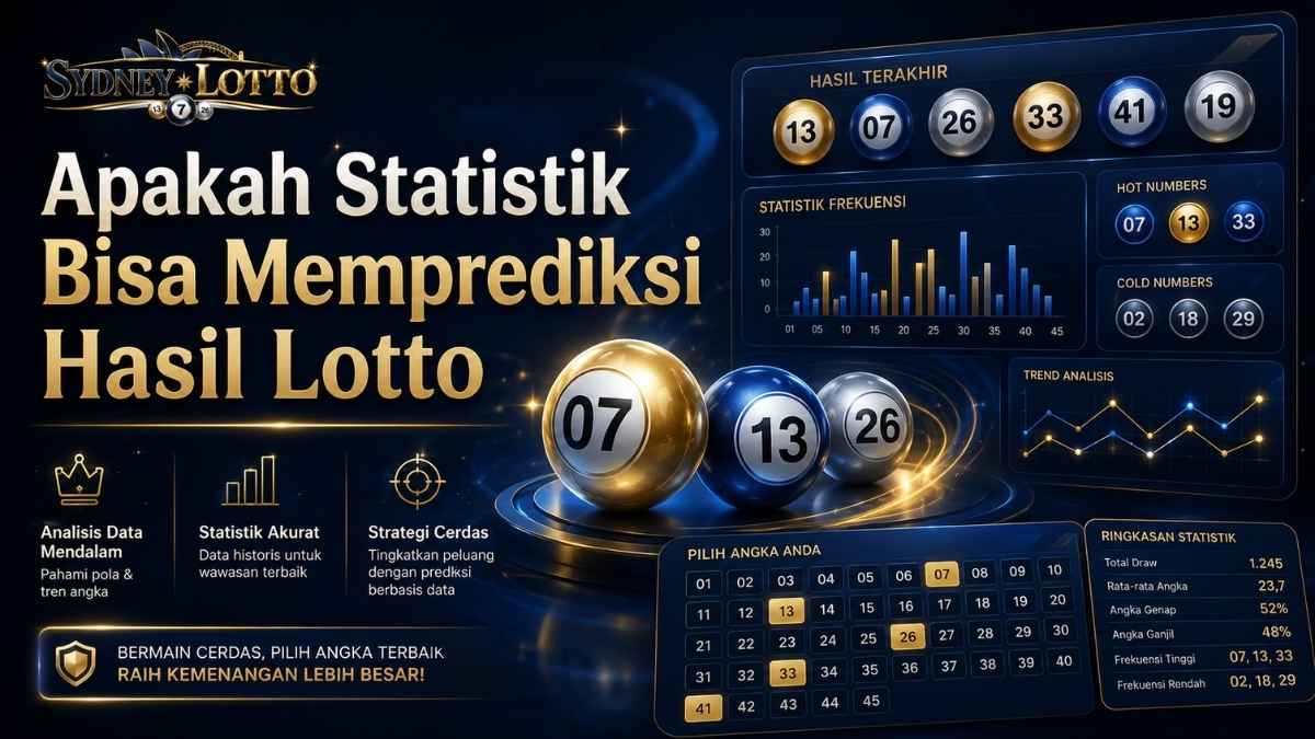 Apakah Statistik Bisa Memprediksi Hasil Sydney Lotto secara Akurat