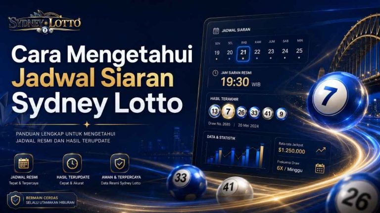 Cara Mengetahui Jadwal Siaran Sydney Lotto