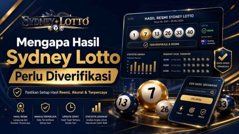 Mengapa Hasil Sydney Lotto Perlu Diverifikasi