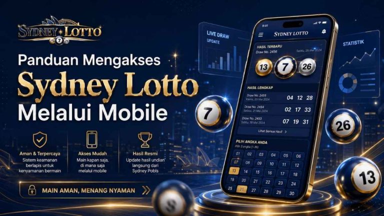 Panduan Mengakses Sydney Lotto Melalui Mobile