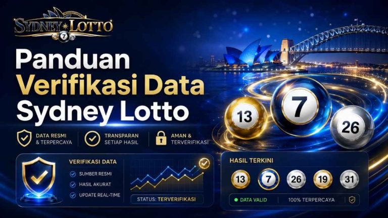 Panduan Verifikasi Data Sydney Lotto secara Akurat dan Bertanggung Jawab